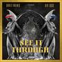 See it through (feat. Riv Locc) [Explicit]