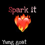 Spark It (Explicit)