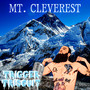 Mt. Cleverest (Explicit)
