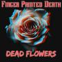 Dead Flowers