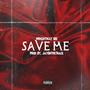 Save Me (Explicit)