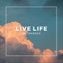 Live life (Explicit)