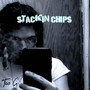 STACKIN' CHIPS (Explicit)