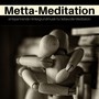 Metta-Meditation: entspannende Hintergrundmusik für liebevolle Meditation