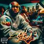 Old School (feat. Eyerahnik) [Explicit]