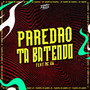 Paredão Tá Batendo (Explicit)