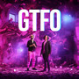 GTFO (Explicit)