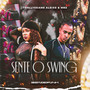 Sente o Swing (Explicit)