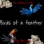 Birds of a feather (feat. Drakko nol) [Explicit]