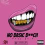 No Basic ***** (feat. Officialthr33) [Explicit]