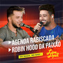 Agenda Rabiscada / Robin Hood da Paixão (Do Nada)