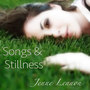 Songs and Stillness