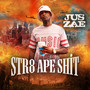 Str8 Ape **** (Explicit)