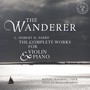 Parry: The Wanderer (The Complete Works for Violin & Piano)