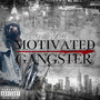 Motivated Gangtsa (Explicit)