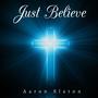 Just Believe