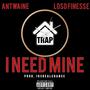 I Need Mine (feat. Loso Finesse) [Explicit]