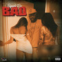 Bad (Explicit)