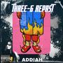 THREE-6 REPAST (feat. ADDIAH & SOSSA) [Explicit]