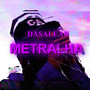 Metralha (Explicit)