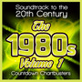 Soundtrack to the 20th Century-The 1980s-Vol.1