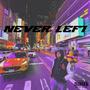 NEVER LEFT (Explicit)