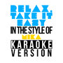 Relax, Take It Easy (In the Style of Mika) [Karaoke Version] - Single