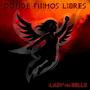 Donde Fuimos Libres