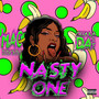 Nasty One (Explicit)