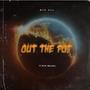 Out The Pot (Explicit)