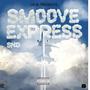 Smoove Express (Explicit)