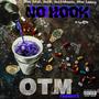 No Hook (feat. OTM SDOT, HalfABook & OTM Leezy) [Explicit]