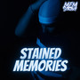Stained Memories (Explicit)