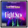 Right Now (feat. JDaMac) [Explicit]