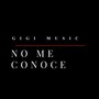 No Me Conoce