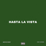 Hasta La Vista (Explicit)