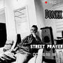 Street prayer (Explicit)