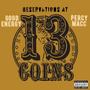 Reservations At 13 Coins (Explicit)