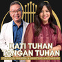 Hati Tuhan Tangan Tuhan
