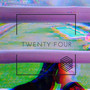 Twenty four