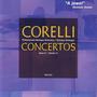 Corelli: Concerti grossi, Op. 6, Nos. 7-12