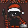 Top Youngin (Explicit)