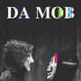 Da Mob (Explicit)