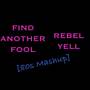 Rebel Yell / Find Another Fool: 80's Mashup