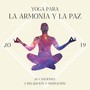 Yoga para la Armonía y la Paz 2019 - 20 Canciones de Relajación y Meditación