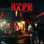 Think They Safe (Explicit)