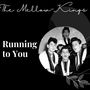 Running to You - The Mellow-Kings