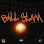 BALL SLAM (Explicit)