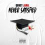 Never Satisfied (Explicit)