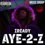 AYE-2-Z (Explicit)